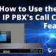 How to Use the UCM IP PBX's Call Center Features