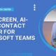 Video Blog ▶ Can I Integrate a Contact Center App with Microsoft Teams?